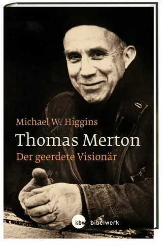 Thomas Merton — Michael W Higgins