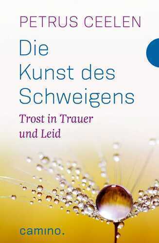 Die Kunst des Schweigens — Petrus Ceelen