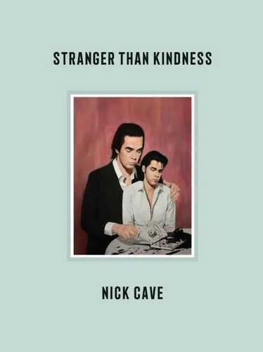 Stranger Than Kindness
