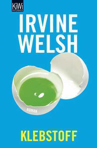 Klebstoff — Irvine Welsh
