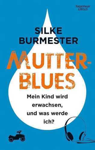 Mutterblues — Silke Burmester