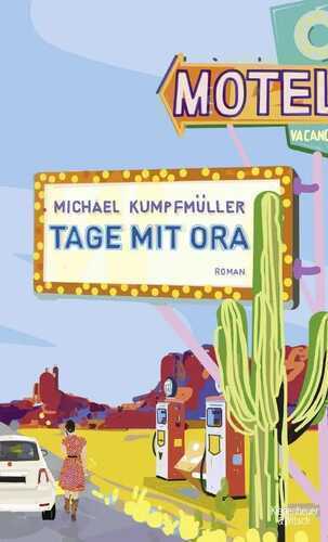 Tage mit Ora — Michael Kumpfmuller
