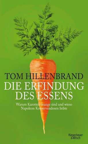 Die Erfindung des Essens