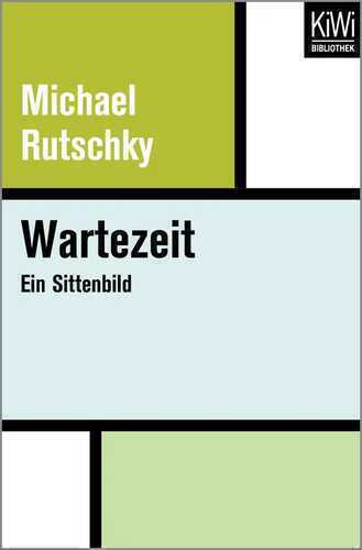 Wartezeit — Michael Rutschky