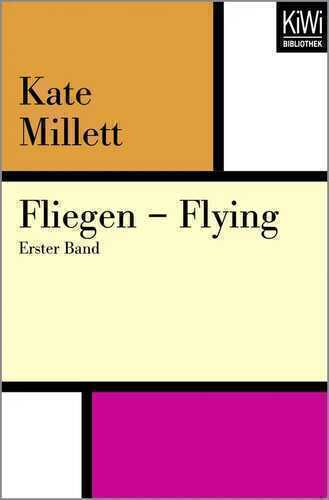 Fliegen – Flying — Kate Millett