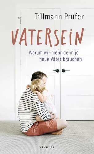 Vatersein — Tillmann Prüfer