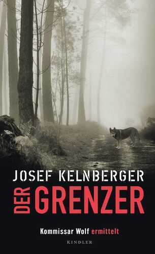 Der Grenzer — Josef Kelnberger