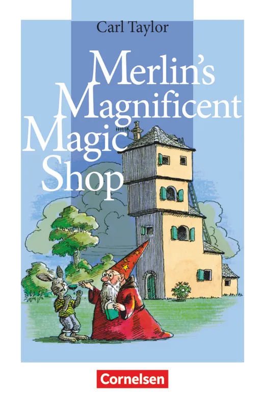 Cornelsen English Library. Für den Englischunterricht in der Sekundarstufe I. Fiction / 5. Schuljahr, Stufe 2 - Merlin's Magnificent Magic Shop