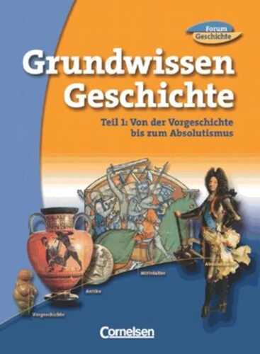 6./7. Jahrgangsstufe, Grundwissen Geschichte. Tl.1