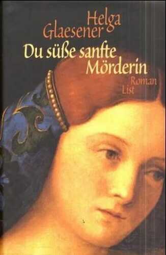 Du süsse, sanfte Mörderin