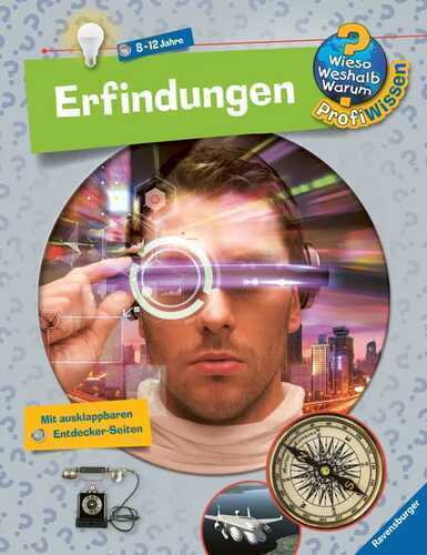 Wieso? Weshalb? Warum? ProfiWissen, Band 17: Erfindungen
