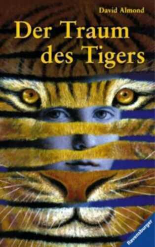 Der Traum des Tigers — David Almond