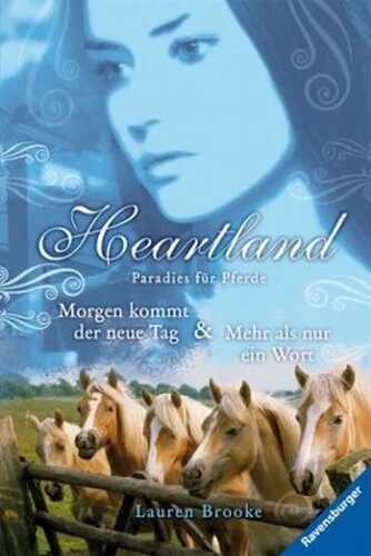 Heartland - Morgen kommt der neue Tag / Mehr als nur ein Wort