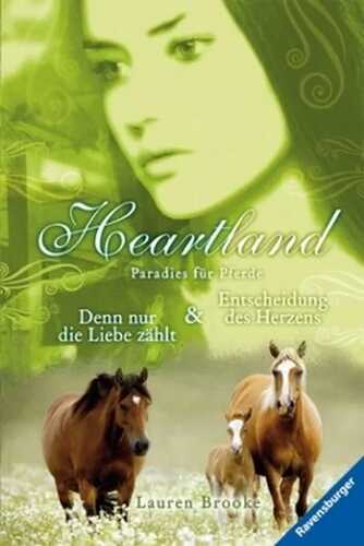 Heartland - Denn nur die Liebe zählt / Entscheidung des Herzens