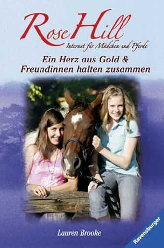 Ein Herz aus Gold / Freundinnen halten zusammen