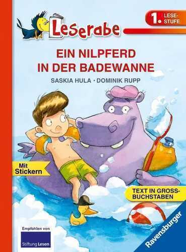 Leserabe 1. Lesestufe - EIN NILPFERD IN DER BADEWANNE