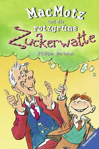 MacMotz und die rotzgrüne Zuckerwatte