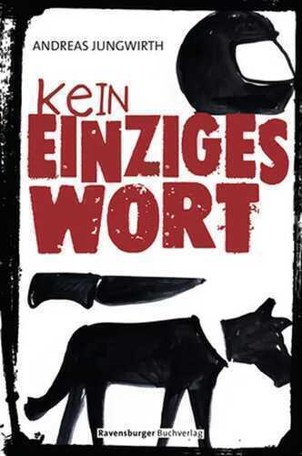 Kein einziges Wort — Andreas Jungwirth