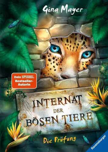 Das Internat der bösen Tiere: Die Prüfung