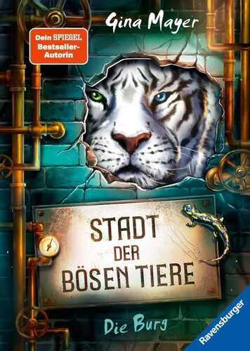 Stadt der bösen Tiere, Band 1: Die Burg