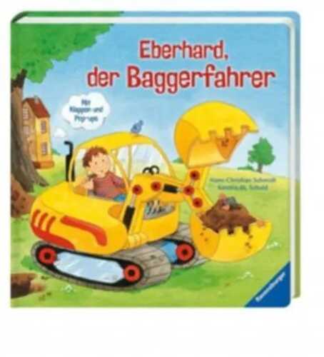 Eberhard, der Baggerfahrer — Hans-Christian Schmidt