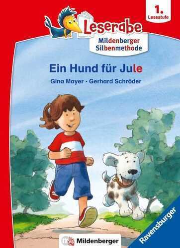 Leserabe mit Mildenberger Silbenmethode - Ein Hund für Jule