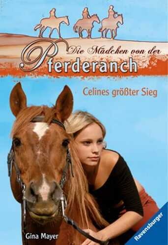 Die Mädchen von der Pferderanch - Celines größter Sieg