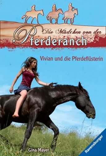Die Mädchen von der Pferderanch - Vivian und die Pferdeflüsterin