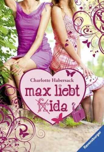 Max liebt Frida — Charlotte Habersack