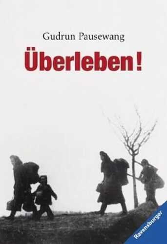 Überleben! — Gudrun Pausewang