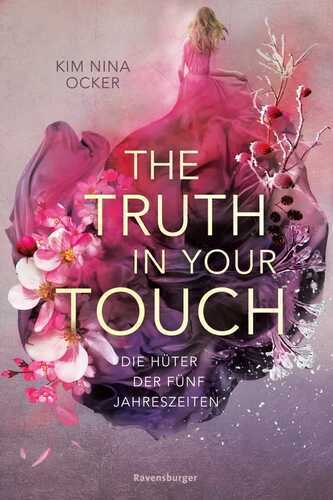 The Truth in Your Touch - Die Hüter der fünf Jahreszeiten