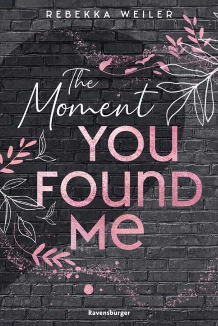 The Moment You Found Me