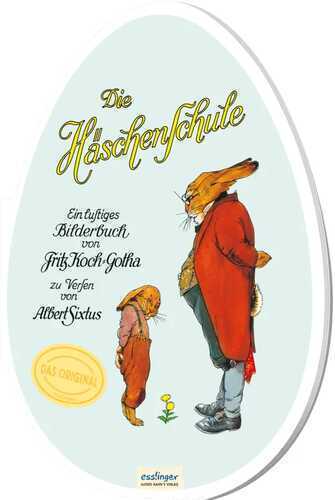 Die Häschenschule: Pappbilderbuch in Ei-Form