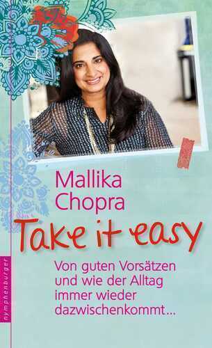 Take it easy — Mallika Chopra
