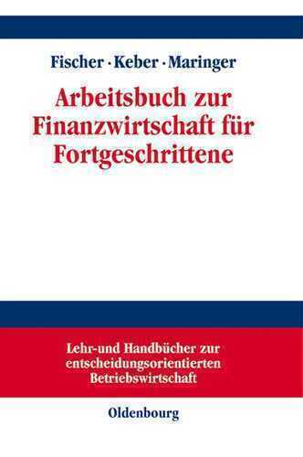 Arbeitsbuch zur Finanzwirtschaft für Fortgeschrittene