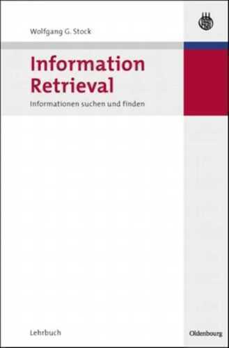 Information Retrieval — Wolfgang G. Stock