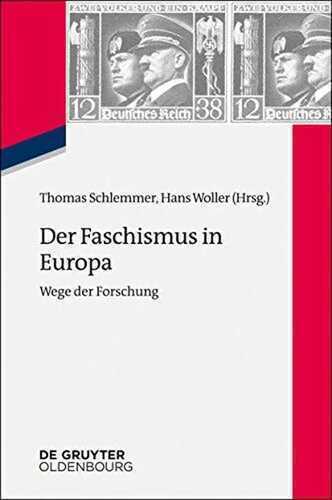 Der Faschismus in Europa: Wege der Forschung (Zeitgeschichte im Gespräch, 20, Band 20)