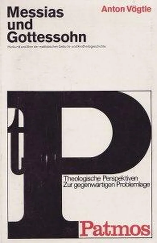 Messias und Gottessohn : Herkunft und Sinn der matthäischen Geburts- und Kindheitsgeschichte.