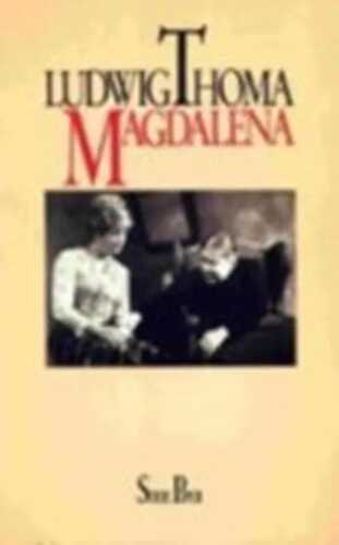 Magdalena. Ein Volksstück in 3 Aufzügen