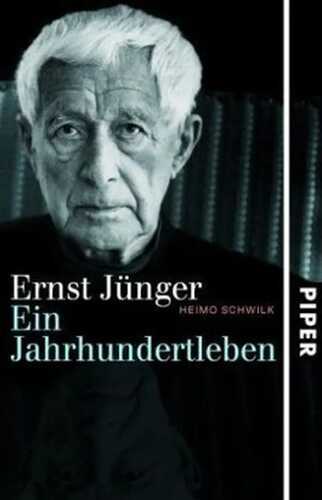 Ernst Jünger. Ein Jahrhundertleben