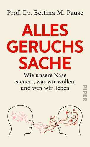 Alles Geruchssache — Bettina M. Pause