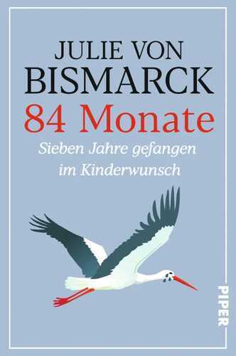 84 Monate — Julie von Bismarck