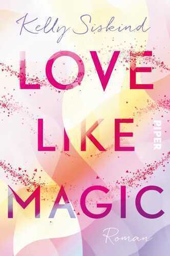 Love Like Magic — Kelly Siskind