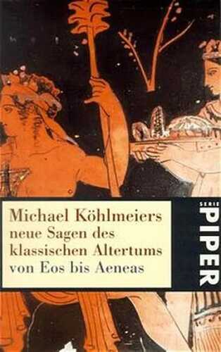 Neue Sagen des klassischen Altertums von Eos bis Aeneas
