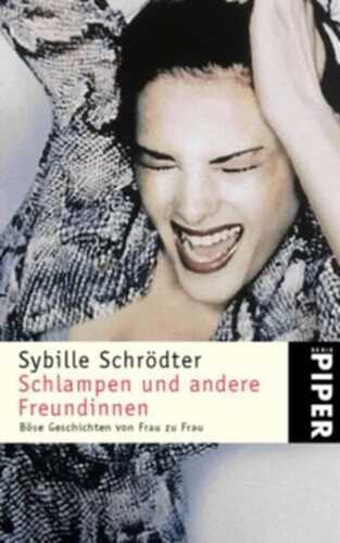 Schlampen und andere Freundinnen