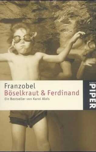 Böselkraut und Ferdinand