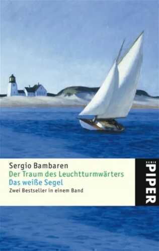 Der Traum des Leuchtturmwärters /Das weisse Segel