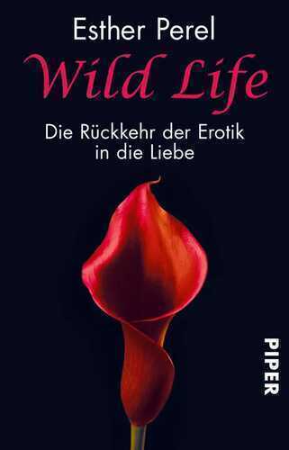 Wild Life — Esther Perel