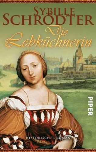 Die Lebküchnerin — Sybille Schrödter