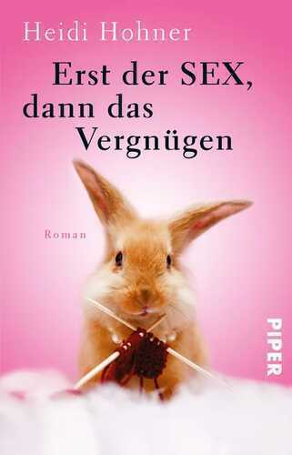 Erst der Sex, dann das Vergnügen
